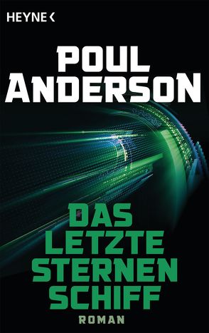 Das letzte Sternenschiff von Anderson,  Poul, Brumm,  Walter