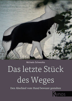 Das letzte Stück des Weges von Schwestka,  Michaela