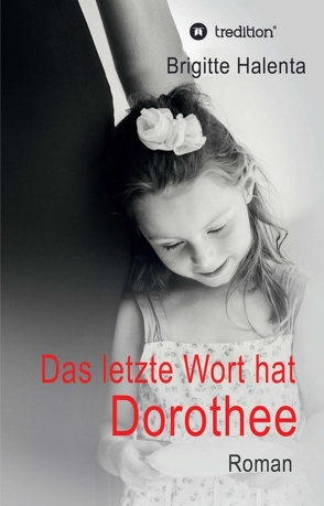 Das letzte Wort hat Dorothee von Halenta,  Brigitte