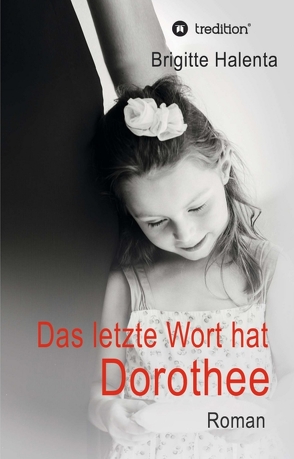 Das letzte Wort hat Dorothee von Halenta,  Brigitte