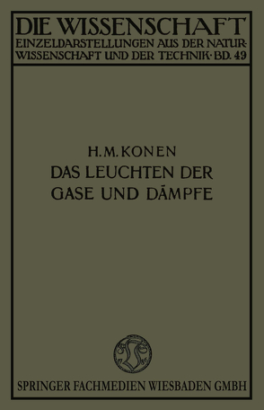 Das Leuchten der Gase und Dämpfe von Konen,  Heinrich