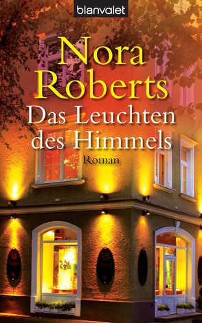 Das Leuchten des Himmels von Peschel,  Elfriede, Roberts,  Nora