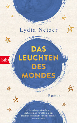 Das Leuchten des Mondes von Finke,  Astrid, Netzer,  Lydia