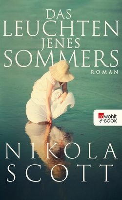 Das Leuchten jenes Sommers von Scott,  Nikola, Seifert,  Nicole