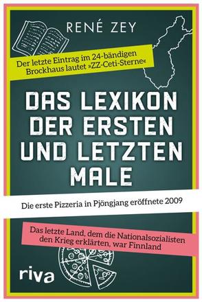 Das Lexikon der ersten und letzten Male von Zey,  René