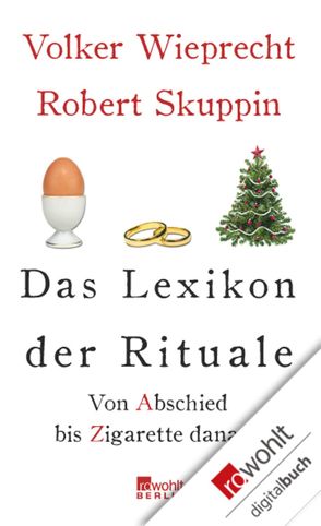 Das Lexikon der Rituale von Skuppin,  Robert, Wieprecht,  Volker