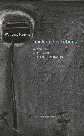 Lexikon des Lebens von Feuchtenberger,  Anke, Hegewald,  Wolfgang