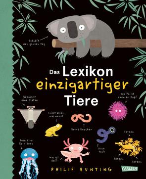 Das Lexikon einzigartiger Tiere von Bunting,  Philip, Sixt,  Eva