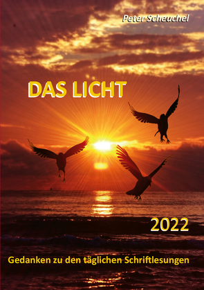 DAS LICHT 2022 von Scheuchel,  Peter