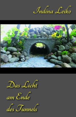 Das Licht am Ende des Tunnels von Leiko,  Indina