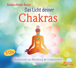 Das Licht deiner Chakras von Heider-Rauter,  Barbara