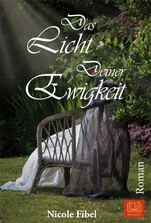 Das Licht Deiner Ewigkeit von Fibel,  Nicole