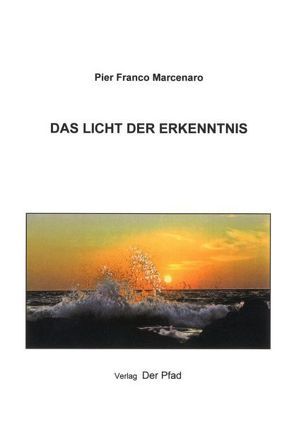 Das Licht der Erkenntnis von Marcenaro,  Pier Franco