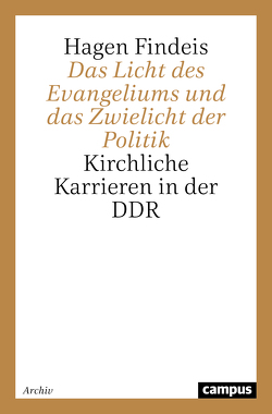 Das Licht des Evangeliums und das Zwielicht der Politik von Findeis,  Hagen