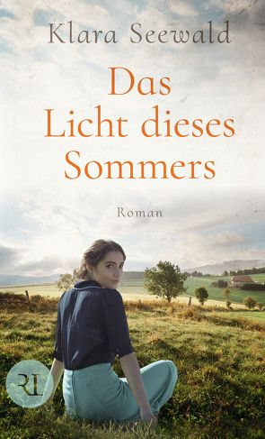 Das Licht dieses Sommers von Seewald,  Klara