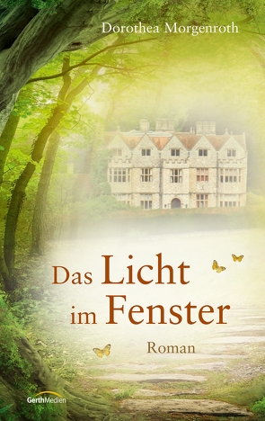 Das Licht im Fenster von Morgenroth,  Dorothea