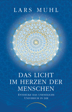 Das Licht im Herzen der Menschen von Landmann,  Naleea, Muhl,  Lars