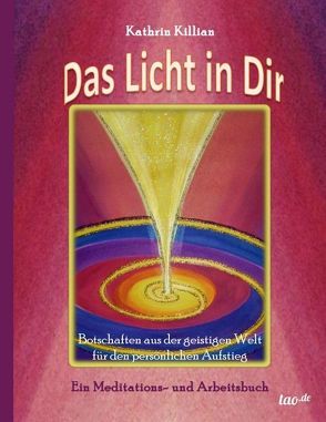 Das Licht in Dir von Killian,  Kathrin