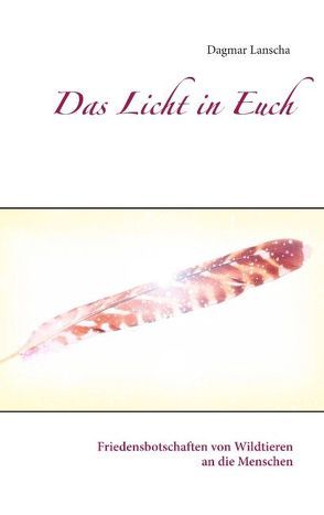 Das Licht in Euch von Lanscha,  Dagmar