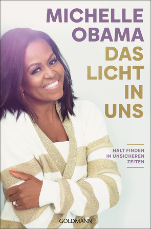 Das Licht in uns von Gravert,  Astrid, Juraschitz,  Norbert, Lachmann,  Frank, Obama,  Michelle, Reinhardus,  Sabine, Reinhart,  Franka