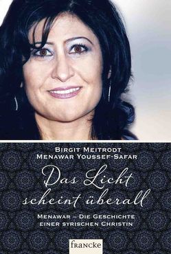 Das Licht scheint überall von Meitrodt,  Birgit, Youssef-Safar,  Menawar
