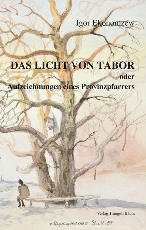 DAS LICHT VON TABOR von Ekonomzew,  Igor