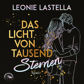 Das Licht von tausend Sternen von Gscheidle,  Tillmann, Lastella,  Leonie, Vanroy,  Funda, Zigic,  Sasha