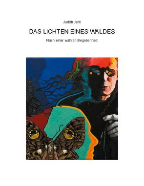 Das Lichten eines Waldes von Jant,  Judith