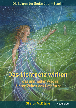 Das Lichtnetz wirken… von McErlane,  Sharon