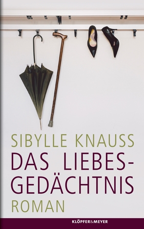 Das Liebesgedächtnis von Knauss,  Sibylle