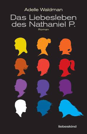 Das Liebesleben des Nathaniel P. von Timmermann,  Klaus, Waldman,  Adelle, Wasel,  Ulrike