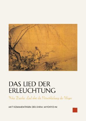 Das Lied der Erleuchtung von Irmgard Schlögl,  Ehrw. Myokyo-ni