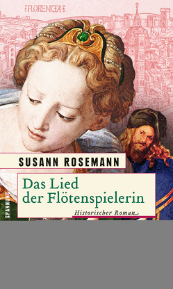 Das Lied der Flötenspielerin von Rosemann,  Susann