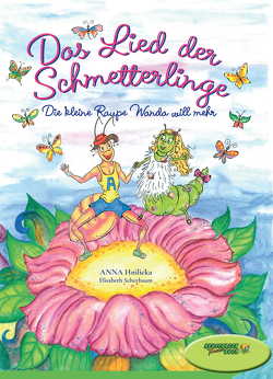 Das Lied der Schmetterlinge von Hnlicka,  Anna, Scherbaum,  Elisabeth