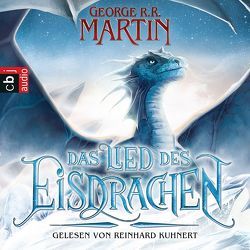 Das Lied des Eisdrachen von Helweg,  Andreas, Kuhnert,  Reinhard, Martin,  George R.R.