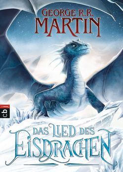 Das Lied des Eisdrachen von Helweg,  Andreas, Martin,  George R.R.