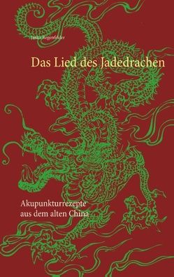 Das Lied des Jadedrachen von Regenfelder,  Janka