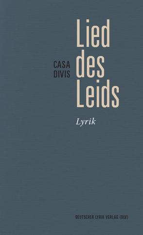 Das Lied des Leids von Divis,  Casa