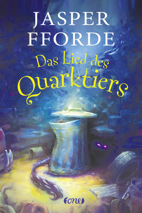 Das Lied des Quarktiers von Fforde,  Jasper, Neeb,  Barbara, Schmidt,  Katharina