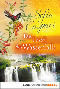 Das Lied des Wasserfalls von Caspari,  Sofia