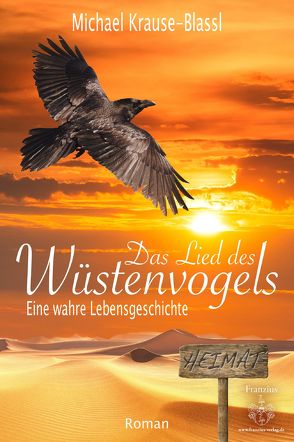 Das Lied des Wüstenvogels von Krause-Blassl,  Michael