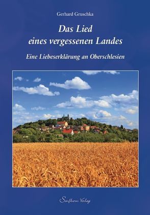 Das Lied eines vergessenen Landes von Gruschka,  Gerhard