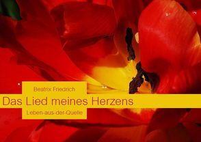 Das Lied meines Herzens von Friedrich,  Beatrix