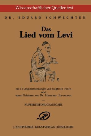 Das Lied vom Levi von Schwechten,  Dr. Eduard