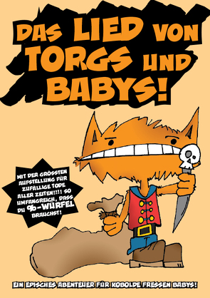 Das Lied von Torgs und Babys von Kovalic,  John, Landis,  Dan, O’Neill ,  Chris