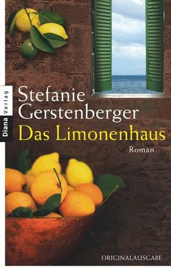 Das Limonenhaus von Gerstenberger,  Stefanie