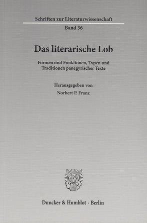 Das literarische Lob. von Braungart,  Georg, Engler,  Bernd, Franz,  Norbert P., Kapp,  Volker