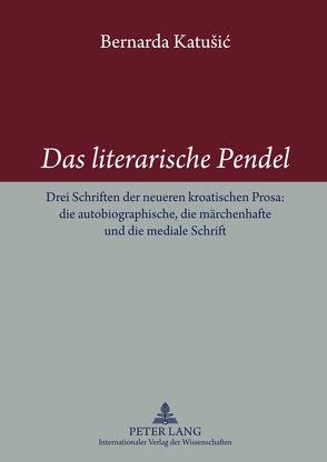 Das literarische Pendel von Katusic,  Bernardica