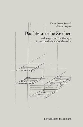 Das literarische Zeichen von Gutjahr,  Marco, Staszak,  Heinz-Jürgen