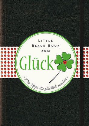 Das Little Black Book zum Glück von Engelmann,  Bea